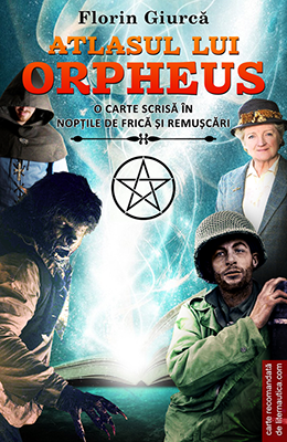ATLASUL LUI ORPHEUS - Florin Giurcă