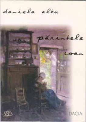 PĂRINTELE IOAN - Daniela Albu